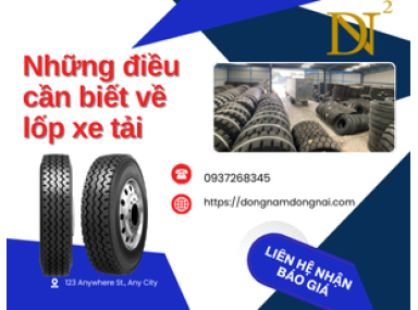 NHỮNG ĐIỀU CẦN BIẾT VỀ LỐP XE TẢI